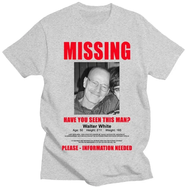 Heisenberg Breaking Bad Missing Sign T Shirt Better Call Saul Graphic Print T-shirts Men's Pure Cotton Short Sleeves Tee Shirt - Image 8