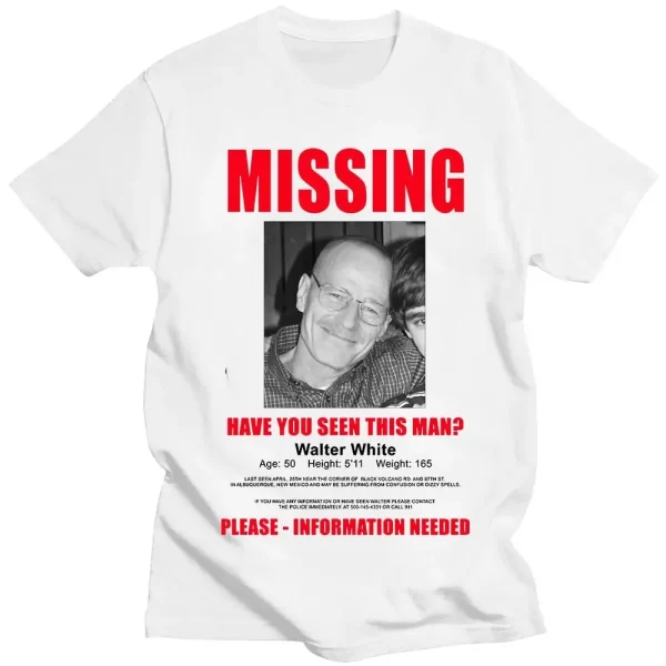 Heisenberg Breaking Bad Missing Sign T Shirt Better Call Saul Graphic Print T-shirts Men's Pure Cotton Short Sleeves Tee Shirt - Image 2