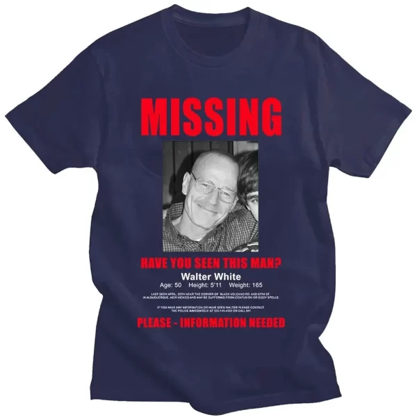 Heisenberg Breaking Bad Missing Sign T Shirt Better Call Saul Graphic Print T-shirts Men's Pure Cotton Short Sleeves Tee Shirt - Image 9